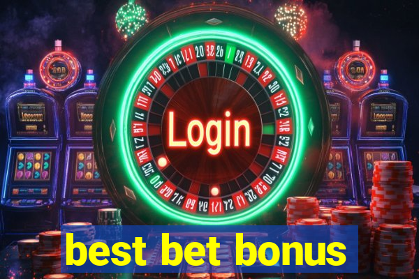 best bet bonus