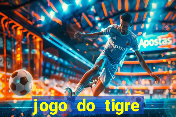 jogo do tigre minimo 5 reais