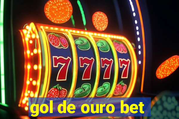 gol de ouro bet