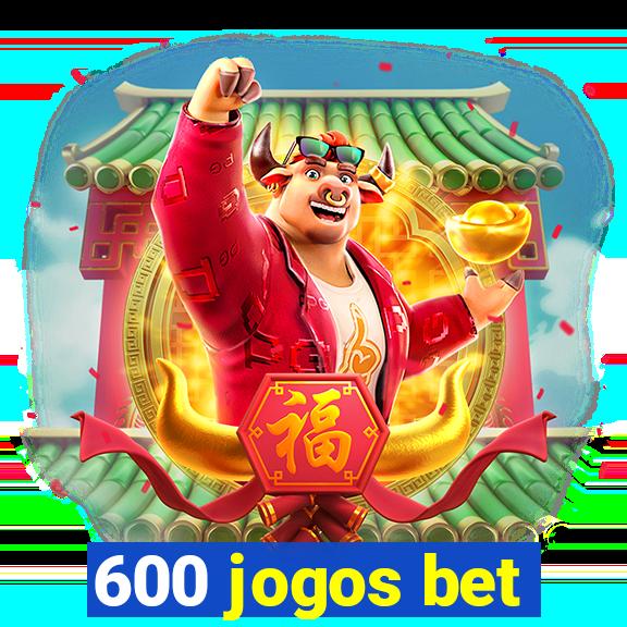 600 jogos bet