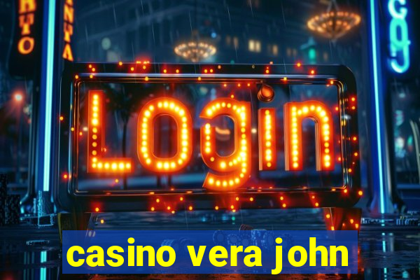 casino vera john