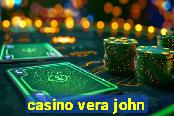 casino vera john