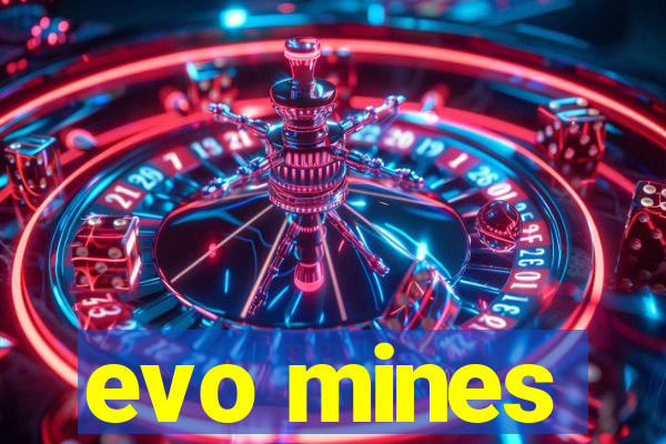 evo mines