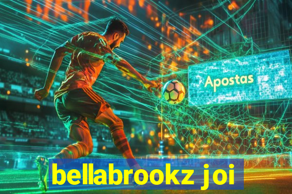 bellabrookz joi