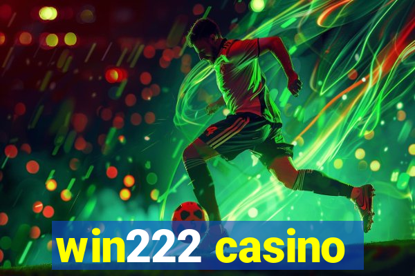 win222 casino