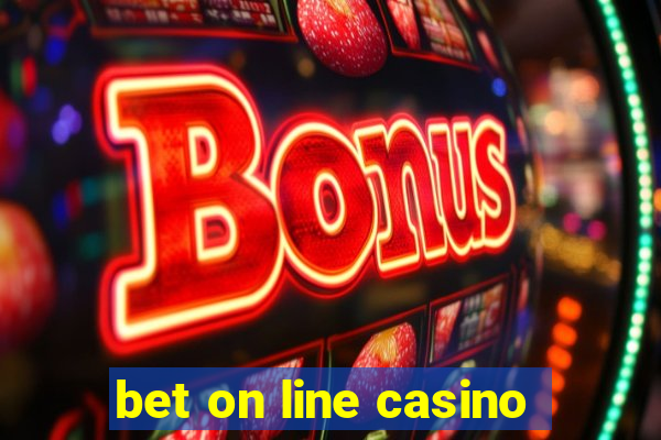 bet on line casino