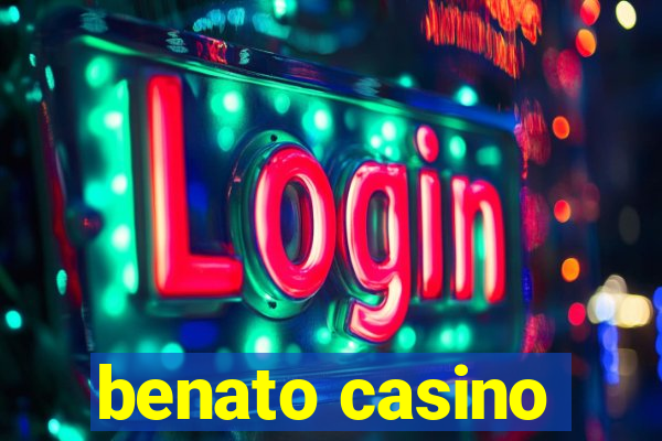 benato casino