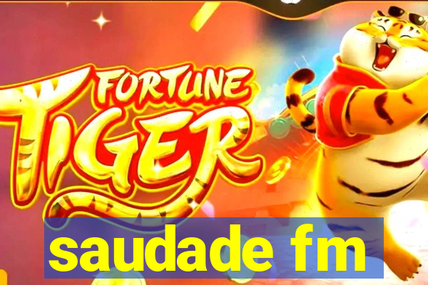 saudade fm