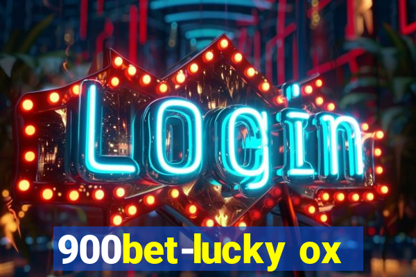 900bet-lucky ox