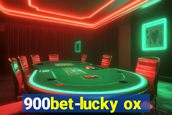 900bet-lucky ox