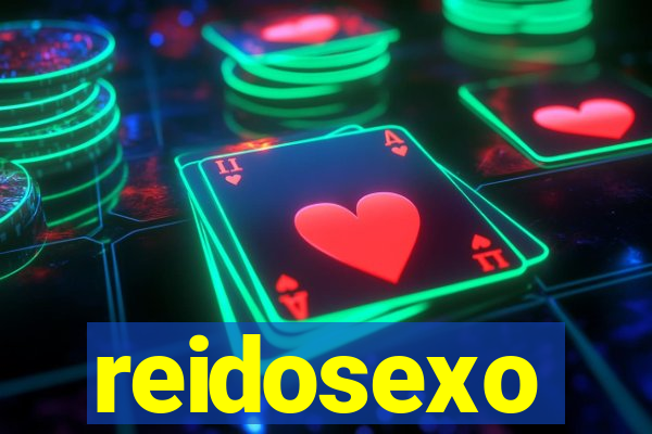 reidosexo