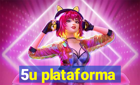 5u plataforma