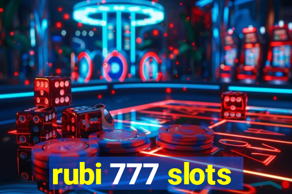 rubi 777 slots