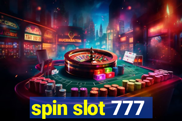 spin slot 777