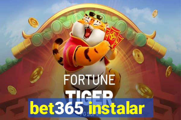 bet365 instalar