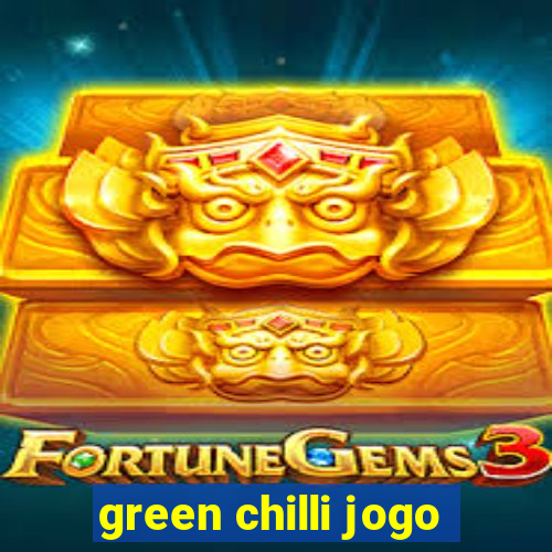 green chilli jogo