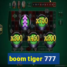 boom tiger 777