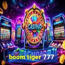 boom tiger 777