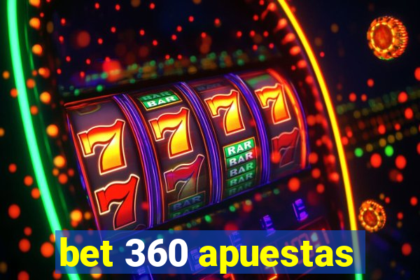 bet 360 apuestas