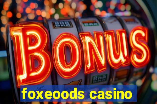 foxeoods casino