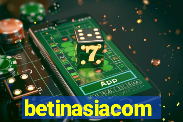 betinasiacom