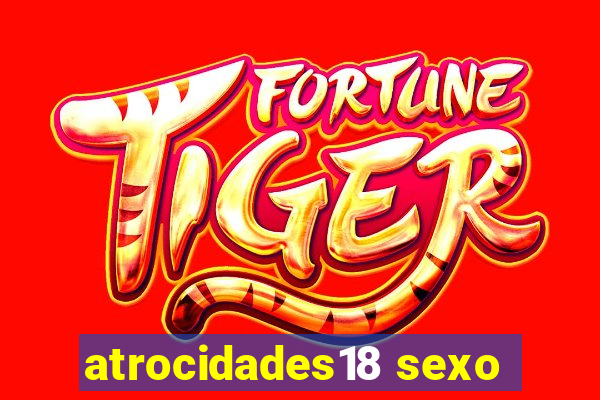 atrocidades18 sexo