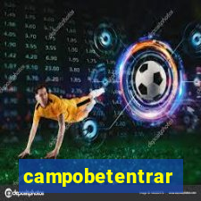 campobetentrar