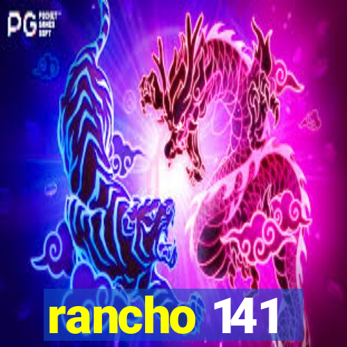 rancho 141