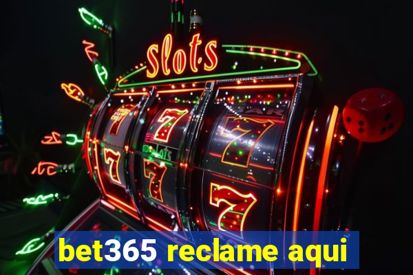 bet365 reclame aqui