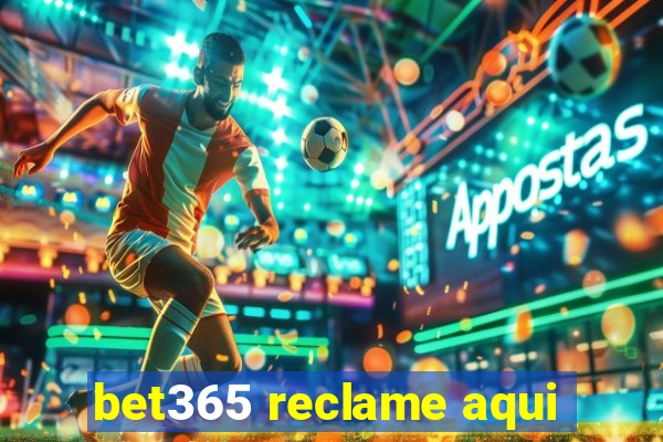 bet365 reclame aqui