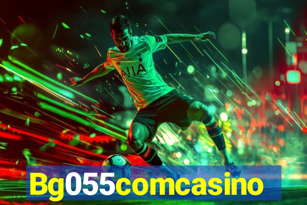 Bg055comcasino