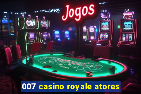 007 casino royale atores