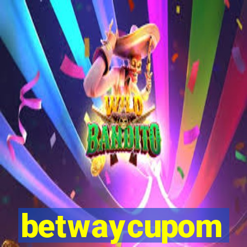 betwaycupom