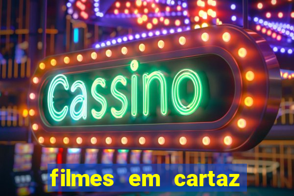 filmes em cartaz conjunto nacional