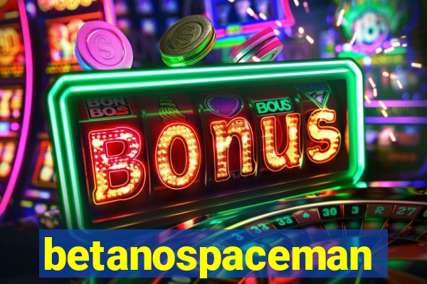 betanospaceman