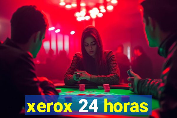 xerox 24 horas