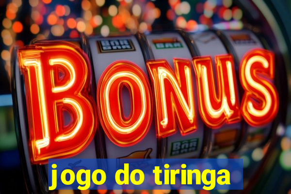 jogo do tiringa