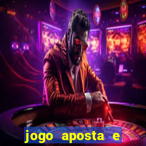 jogo aposta e ganha dinheiro