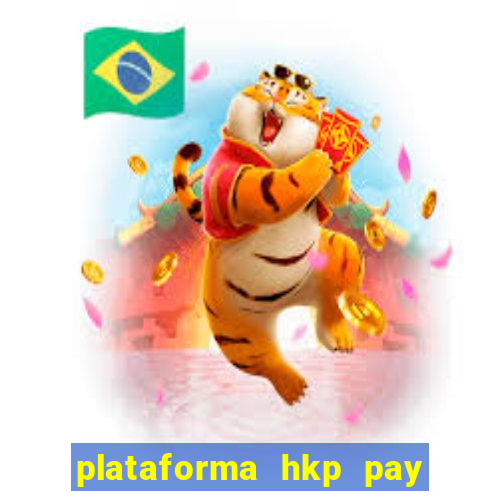 plataforma hkp pay jogos online