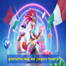 plataforma de jogos touro