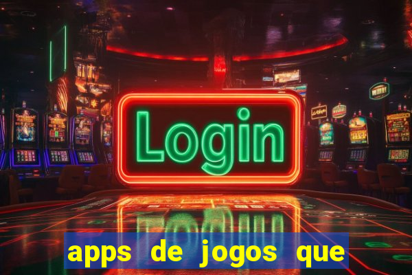 apps de jogos que realmente pagam