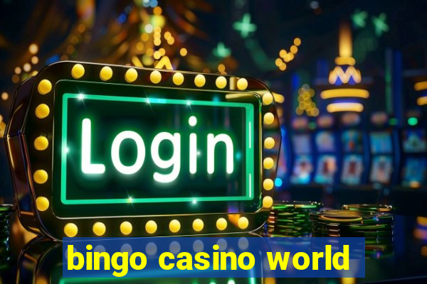 bingo casino world