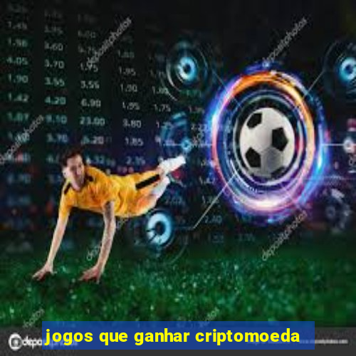 jogos que ganhar criptomoeda