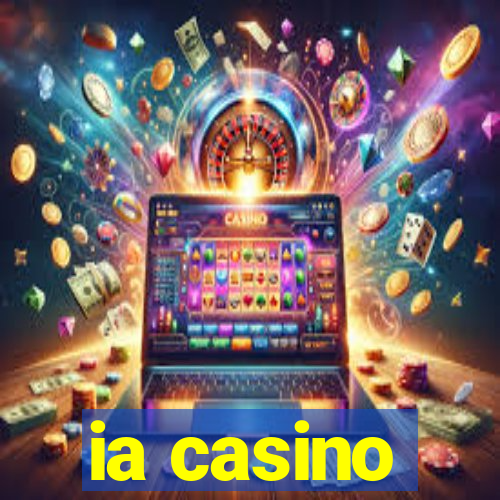 ia casino