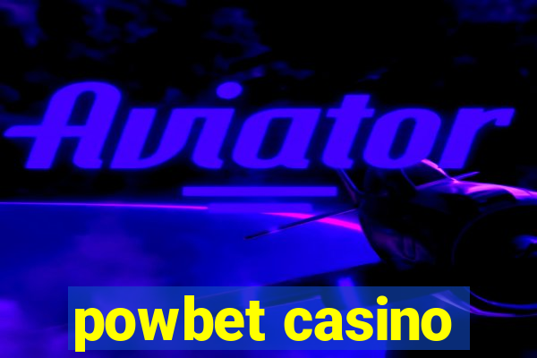 powbet casino