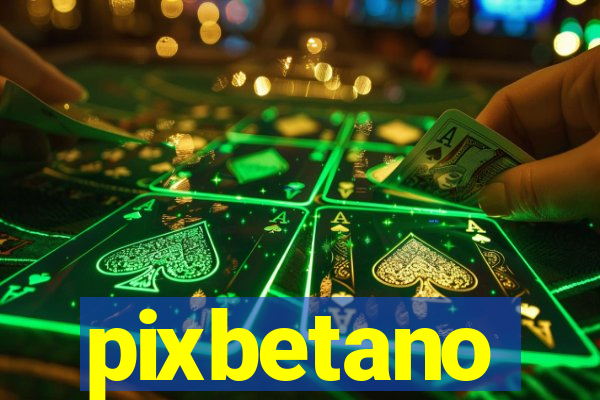 pixbetano