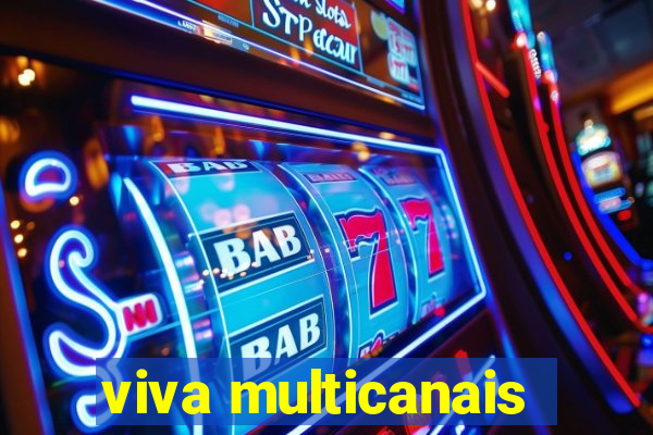 viva multicanais