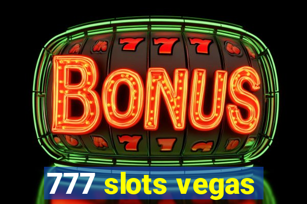 777 slots vegas