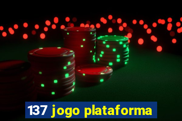 137 jogo plataforma