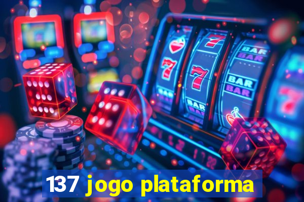 137 jogo plataforma